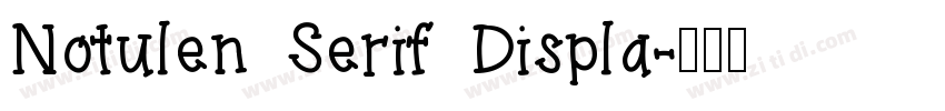 Notulen Serif Displa字体转换